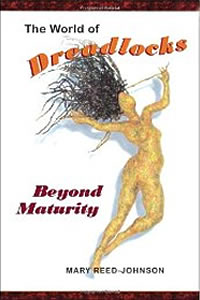 The World of Dreadlocks: Beyond Maturity